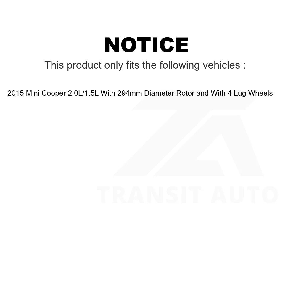 Transit Auto - Front Semi-Metallic Rear Ceramic Pads And Disc Brake Rotors Kit For 2015 Mini Cooper 2.0L 1.5L With 294mm Diameter Rotor K8A-106213