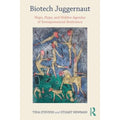 Pre-Owned Biotech Juggernaut: Hope, Hype, and Hidden Agendas of Entrepreneurial BioScience (Paperback 9781138043237) by Tina Stevens, Stuart Newman
